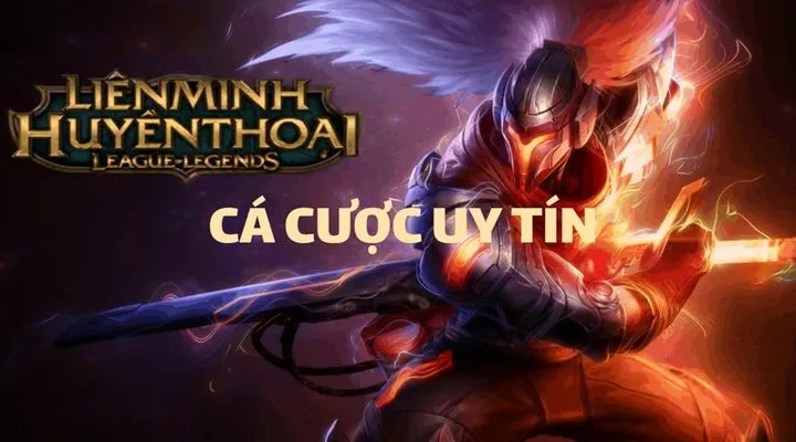 Cược League of Legends (Liên Minh Huyền Thoại - LoL)